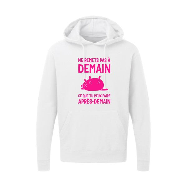 Ne remets pas à demain Rose Fluo SG - Hooded Sweatshirt Sweat capuche