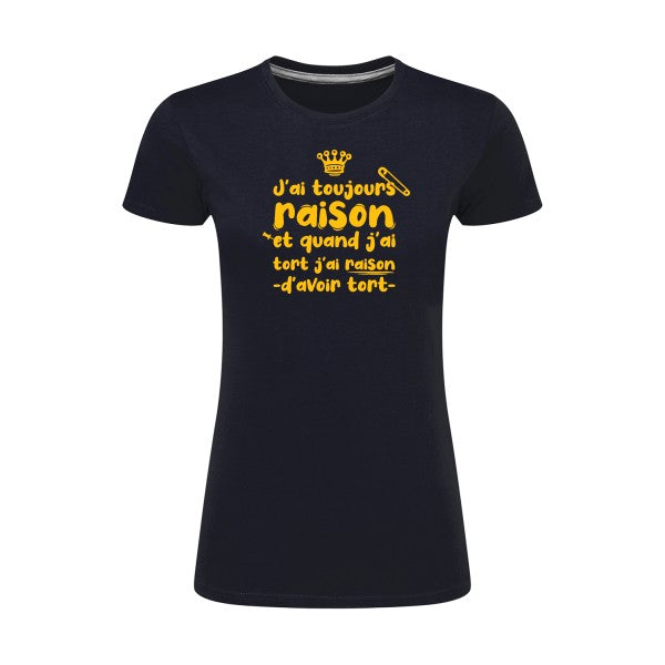 J'ai toujours raison  |jaune Or |T shirt original femme|SG