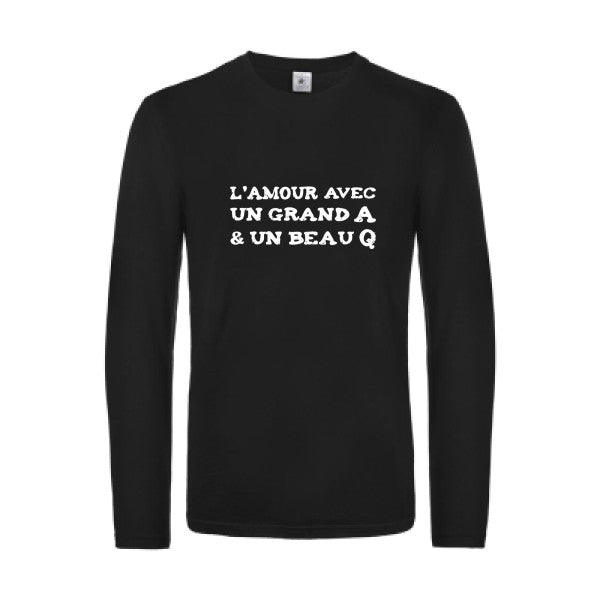 l amour avec un grand a et un beau q  - t shirt- manches- longues- original- humour- Black impression Face