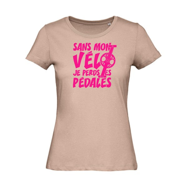 T shirt humour bio femme   femme bio|Sans mon vÃ©lo, je perds les pÃ©dales ! Rose Fluo 