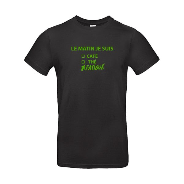 Le matin je suis... Flex Vert pomme |E190 T-shirt|Black||5XL