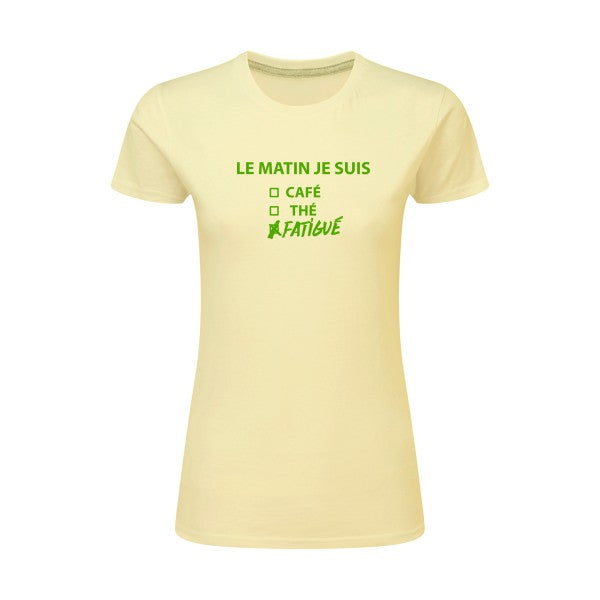 Le matin je suis...| Vert pomme |T shirt original femme|SG