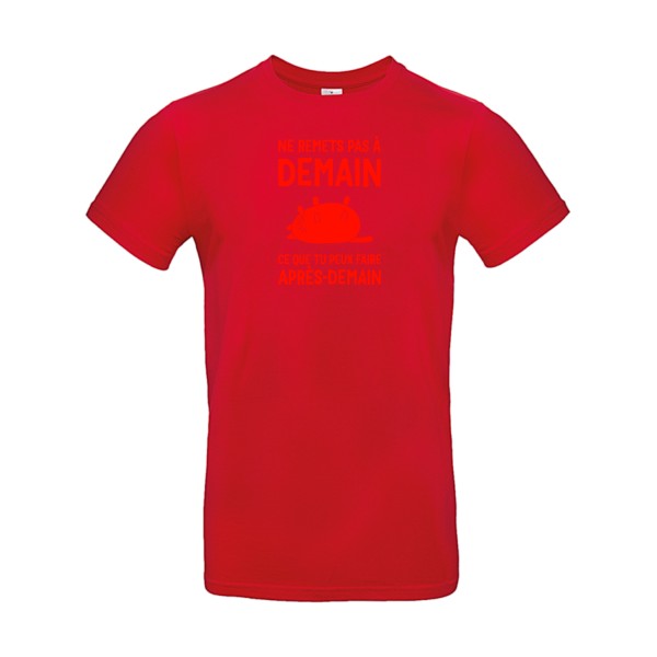 T-shirt original - Ne-remets-pas-a-demain-