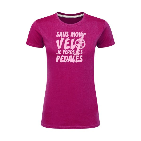 Sans mon vélo, je perds les pédales ! | Rose |T shirt original femme|SG