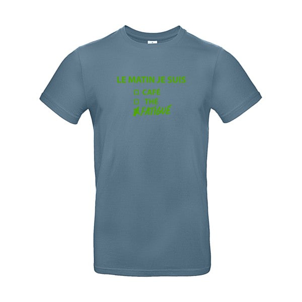 Le matin je suis... Flex Vert pomme |E190 T-shirt|Stone Blue||2XL