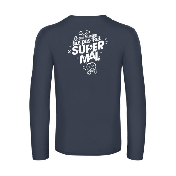 ce qui ne nous tue pas - t shirt- manches- longues- original- humour- Navy impression Dos