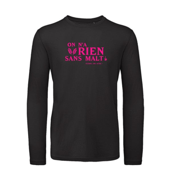 On n'a rien sans malt Rose Fluo |T shirt bio homme rigolo manches longues