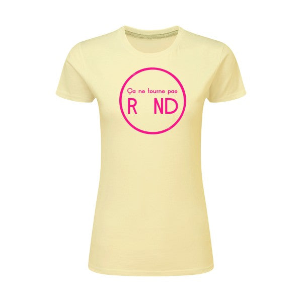 ça ne tourne pas rond !| Rose Fluo |T shirt original femme|SG