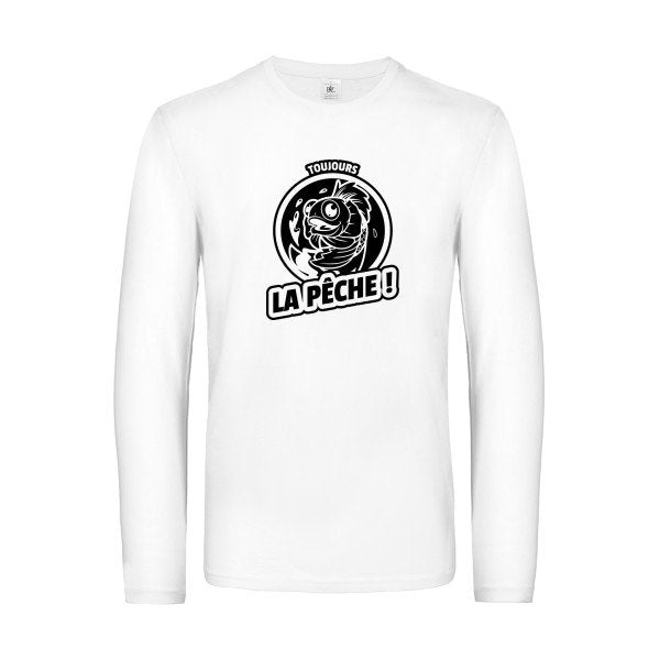 toujours la peche  - t shirt- manches- longues- original- humour- White impression Face