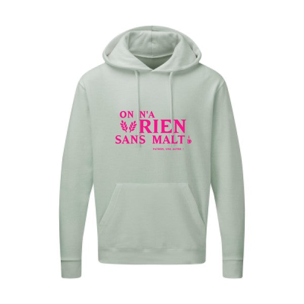 On n'a rien sans malt |Sweat  capuche humoristique Rose fluo 