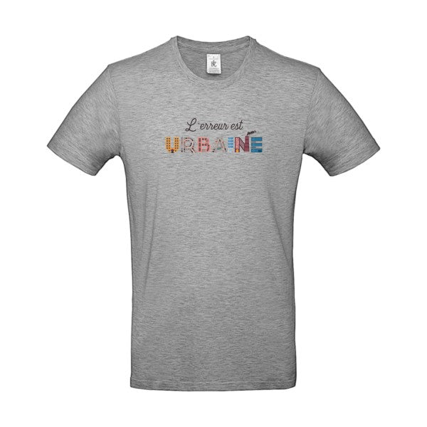 L'erreur est urbaine |T SHIRT Humoristique Homme