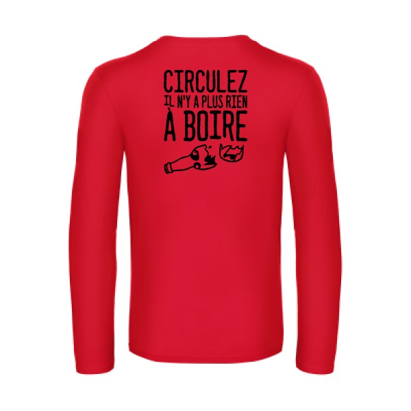 circulez il n y a plus rien a boire - t shirt- manches- longues- original- humour- Red impression Dos