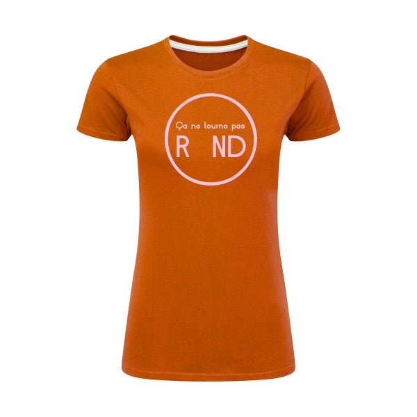 ça ne tourne pas rond !| Rose |T shirt original femme|SG