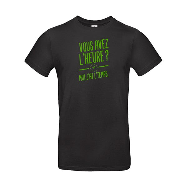 Vous avez l'heure? Moi j'ai l'temps. Flex Vert pomme |E190 T-shirt|Black||5XL