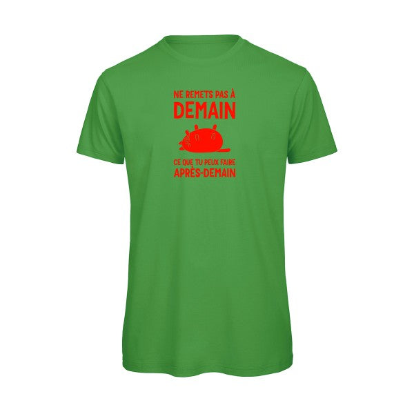 T-shirt original - Ne-remets-pas-a-demain-