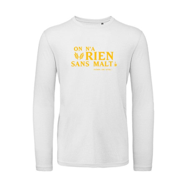 On n'a rien sans malt jaune Or |T shirt bio homme rigolo manches longues