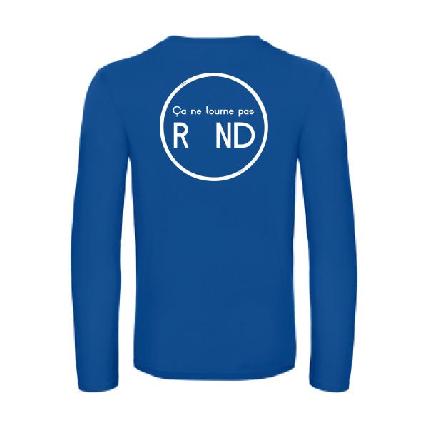 ca ne tourne pas rond  - t shirt- manches- longues- original- humour- Royal Blue impression Dos