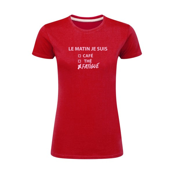 Le matin je suis...| Rose |T shirt original femme|SG