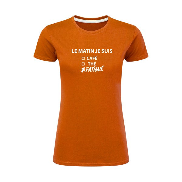 Le matin je suis...| Blanc |T shirt original femme|SG