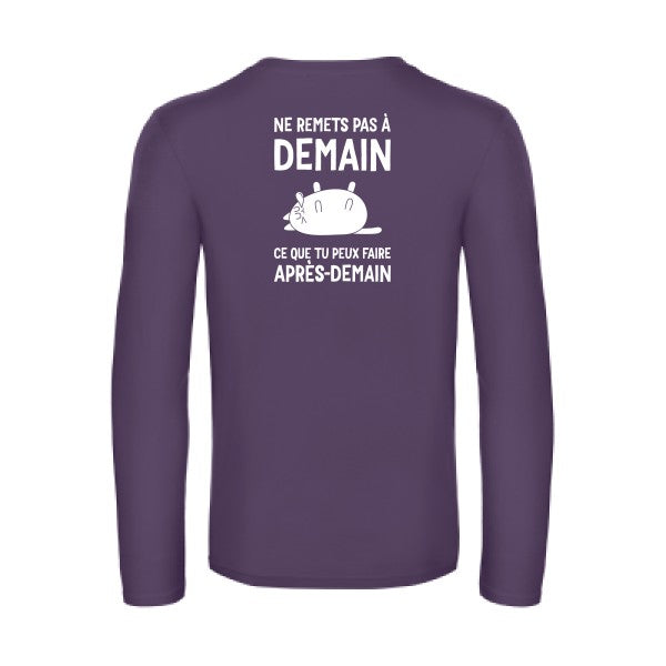 ne remets pas a demain - t shirt- manches- longues- original- humour- Urban Purple impression Dos