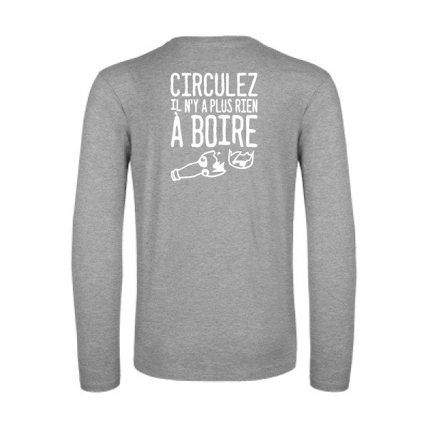 circulez il n y a plus rien a boire - t shirt- manches- longues- original- humour- Sport Grey impression Dos