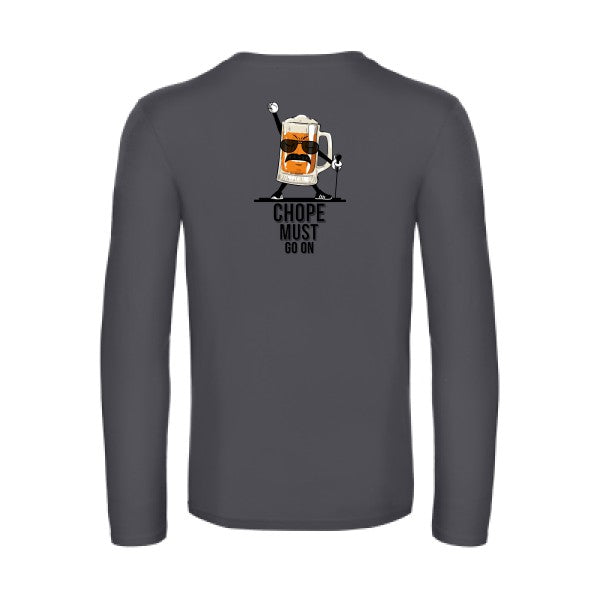 chope-must-go-on-t-shirt-manches-longues-original-humour -Dark Grey