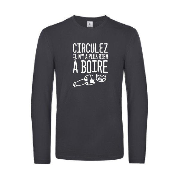 circulez il n y a plus rien a boire - t shirt- manches- longues- original- humour- Dark Grey impression Face