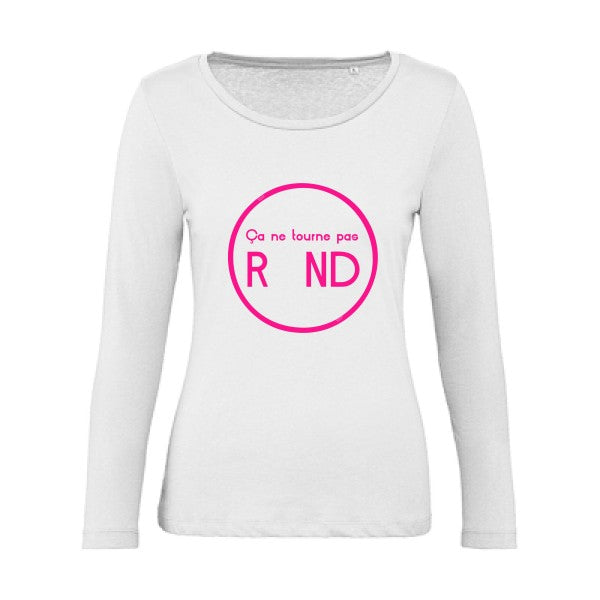 Ã§a ne tourne pas rond ! Rose Fluo |   T shirt manches longues femme|100% bio