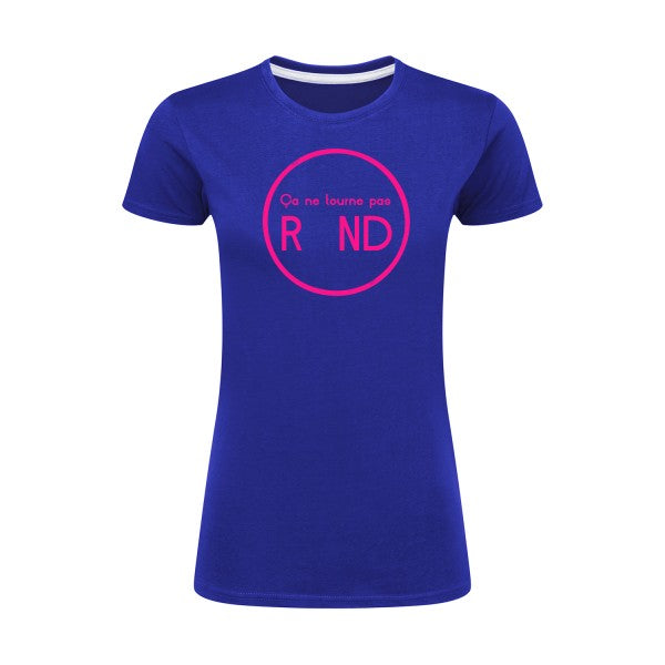 ça ne tourne pas rond !| Rose Fluo |T shirt original femme|SG