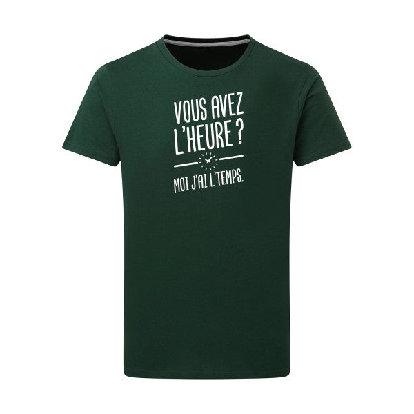 Vous avez l'heure? Moi j'ai l'temps. - Flex Blanc Tshirt original Bottle Green  2XL