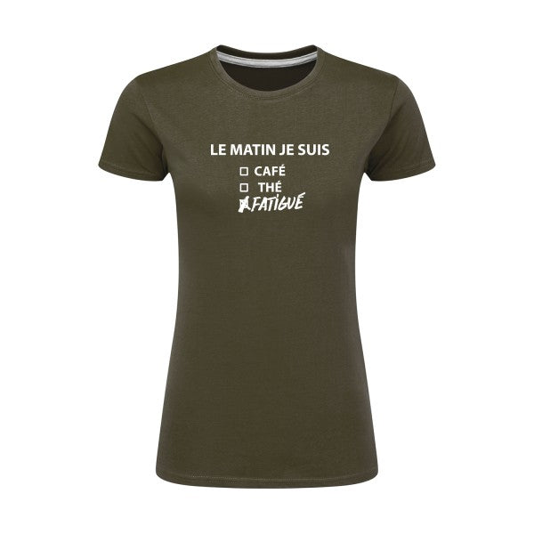 Le matin je suis...| Blanc |T shirt original femme|SG