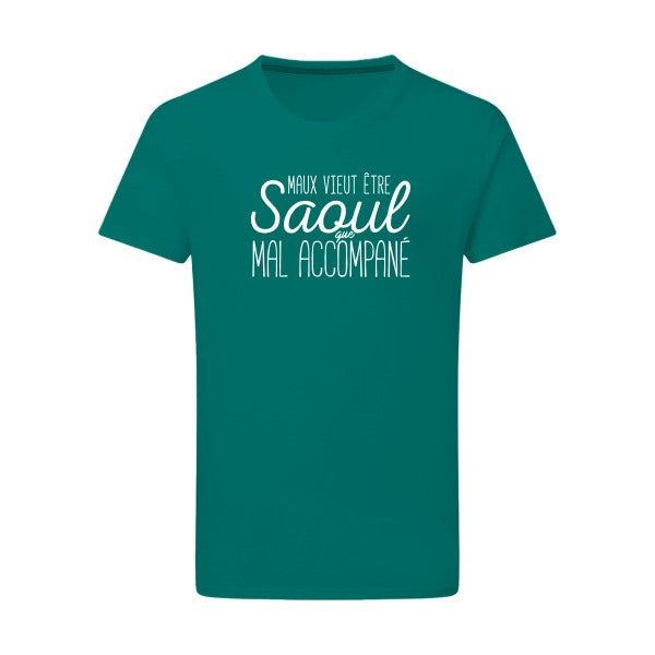 Maux vieut être Saoul Blanc -Flex Blanc sur T-shirt SG  Emerald Green  2XL