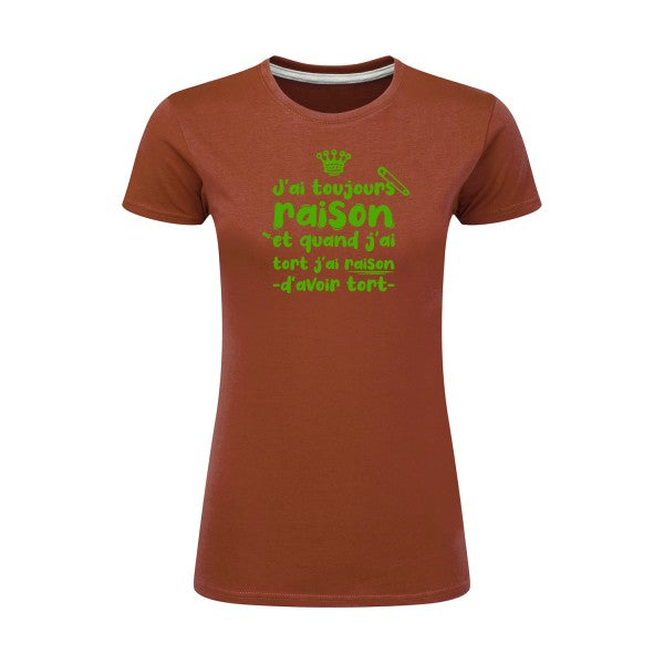 J'ai toujours raison  |Vert pomme |T shirt original femme|SG