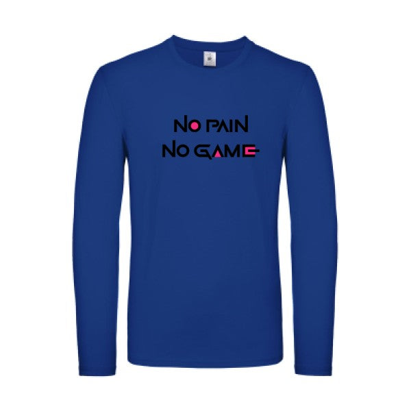 NO PAIN NO GAME  B&C - E150 LSL T-shirt manches longues léger