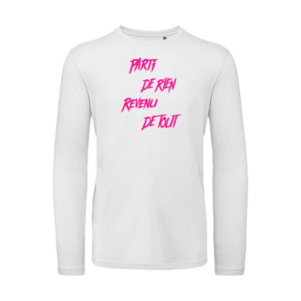 Parti de rien Rose Fluo |T shirt bio homme rigolo manches longues