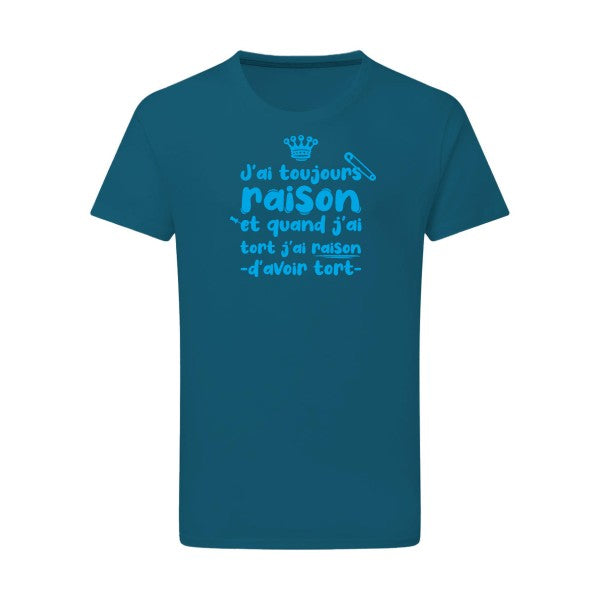 J'ai toujours raison - Flex bleu clair Tshirt original Petrol  2XL