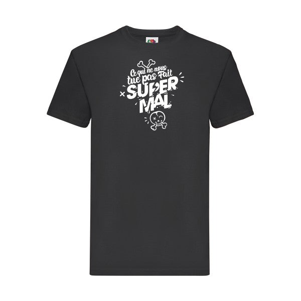 T-shirt|Ce qui ne nous tue pas |flex Blanc| Fruit of the loom 205 g 