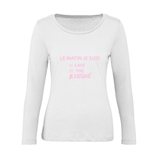 Le matin je suis... Rose |   T shirt manches longues femme|100% bio