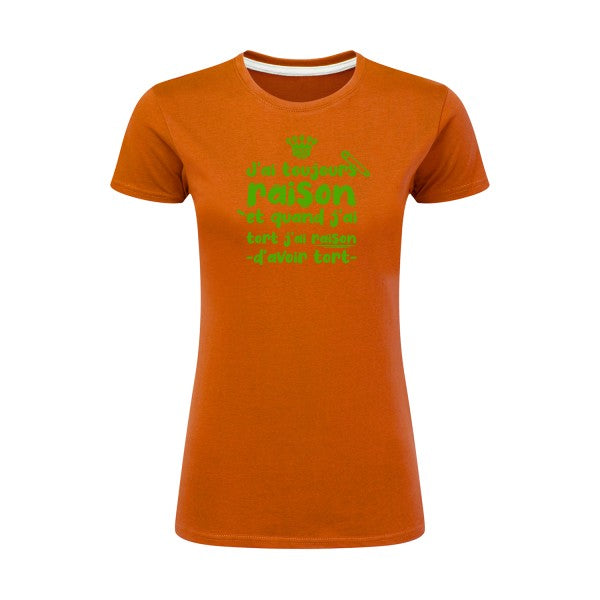 J'ai toujours raison  |Vert pomme |T shirt original femme|SG