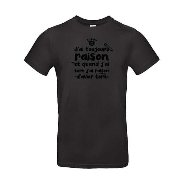 J'ai toujours raison flex noir B&C - E190 T-shirt|Black||5XL