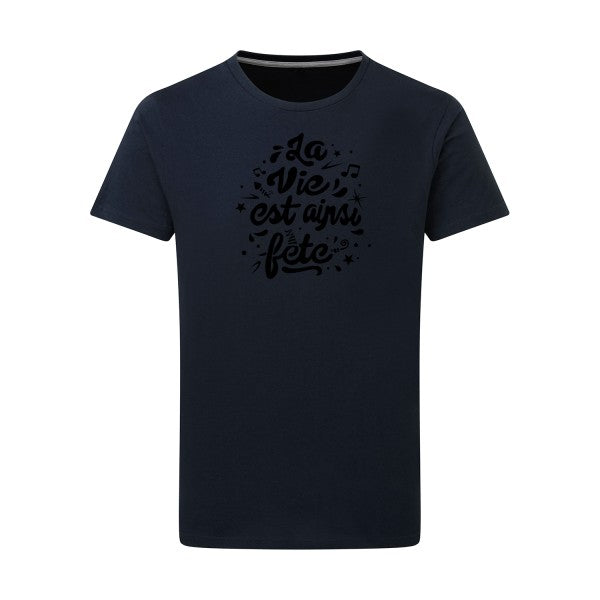 La vie est ainsi fête - Flex noir Tshirt original Navy  5XL