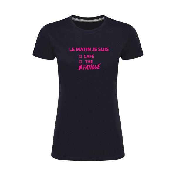 Le matin je suis...| Rose Fluo |T shirt original femme|SG