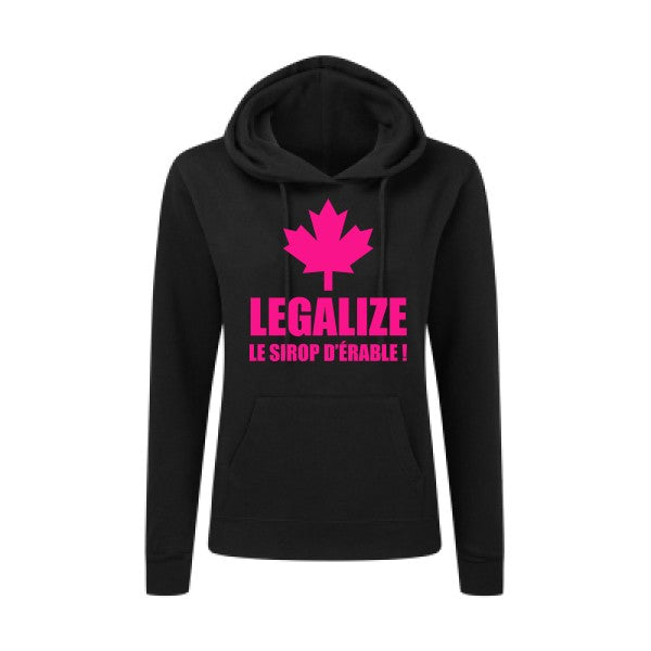 Legalize le sirop d'érable Rose Fluo |Sweat original à capuche Femme