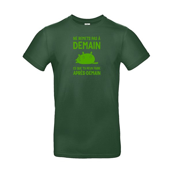 Ne remets pas à demain flex Vert pomme B&C - E190 T-shirt|Bottle Green||2XL