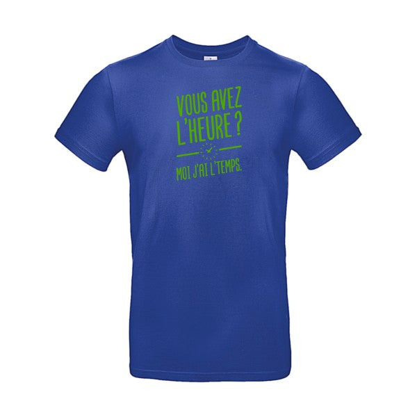 Vous avez l'heure? Moi j'ai l'temps. Flex Vert pomme |E190 T-shirt|Cobalt Blue||2XL