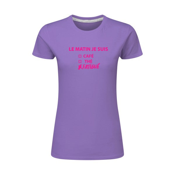 Le matin je suis...| Rose Fluo |T shirt original femme|SG