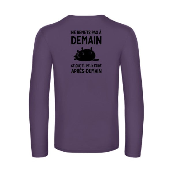 ne remets pas a demain - t shirt- manches- longues- original- humour- Urban Purple impression Dos