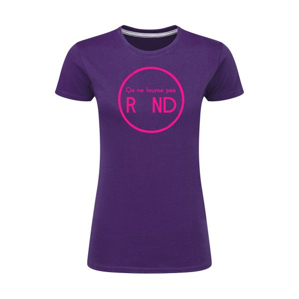 ça ne tourne pas rond !| Rose Fluo |T shirt original femme|SG