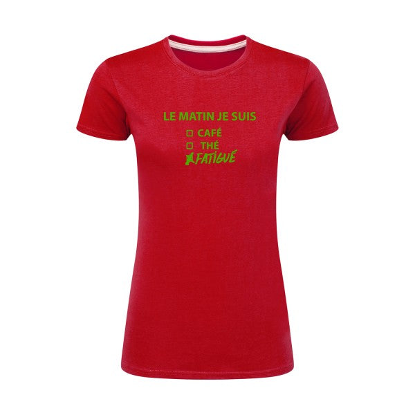 Le matin je suis...| Vert pomme |T shirt original femme|SG