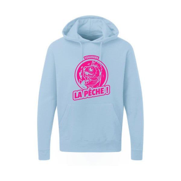 Toujours la pêche ! |Sweat  capuche humoristique Rose fluo 